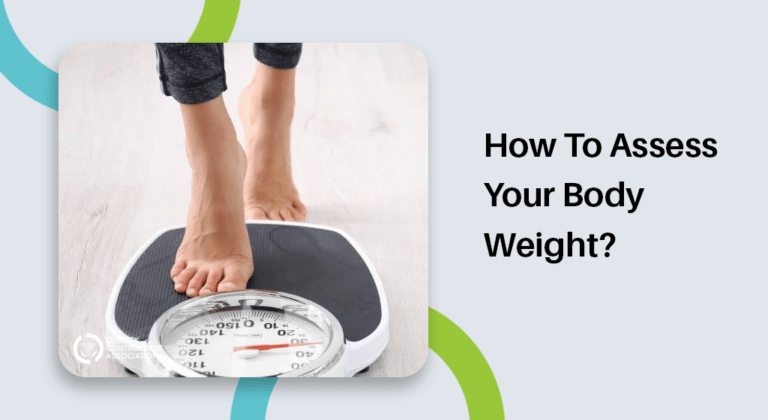 How To Assess Your Body Weight? Tips To Know!