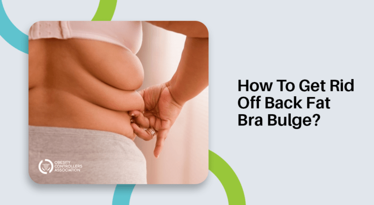 Back Fat Bra Bulge – Causes & How To Get Rid Off?