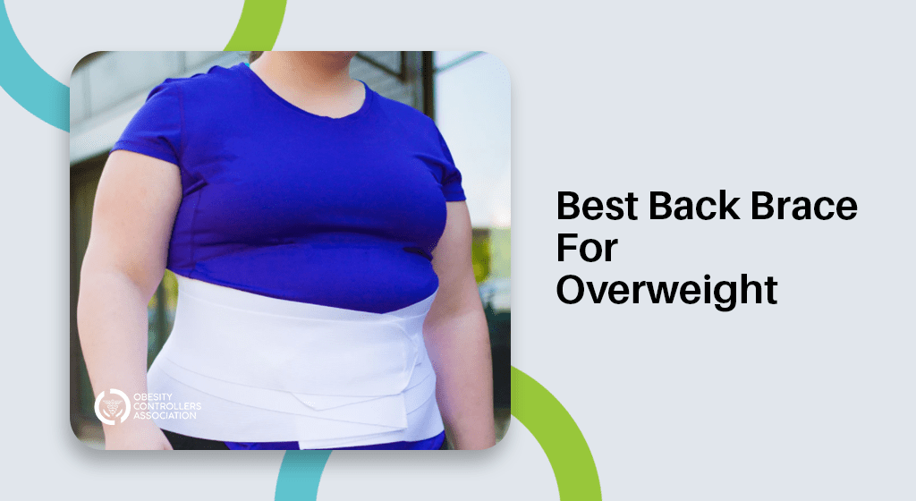 Best 5 Back Brace For Overweight