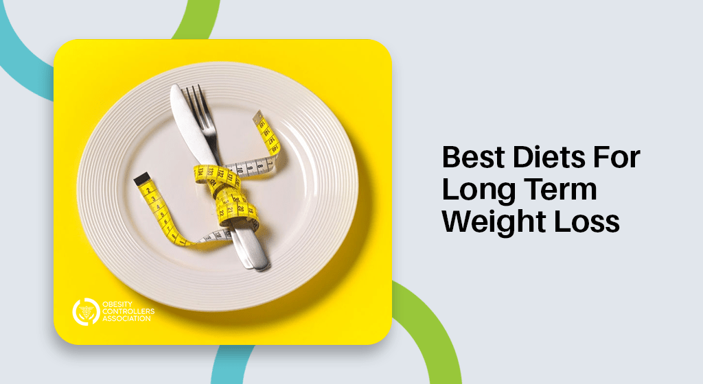 Best Diets For Long Term Weight Loss