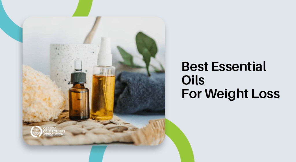 Best Essential Oils For Weight Loss