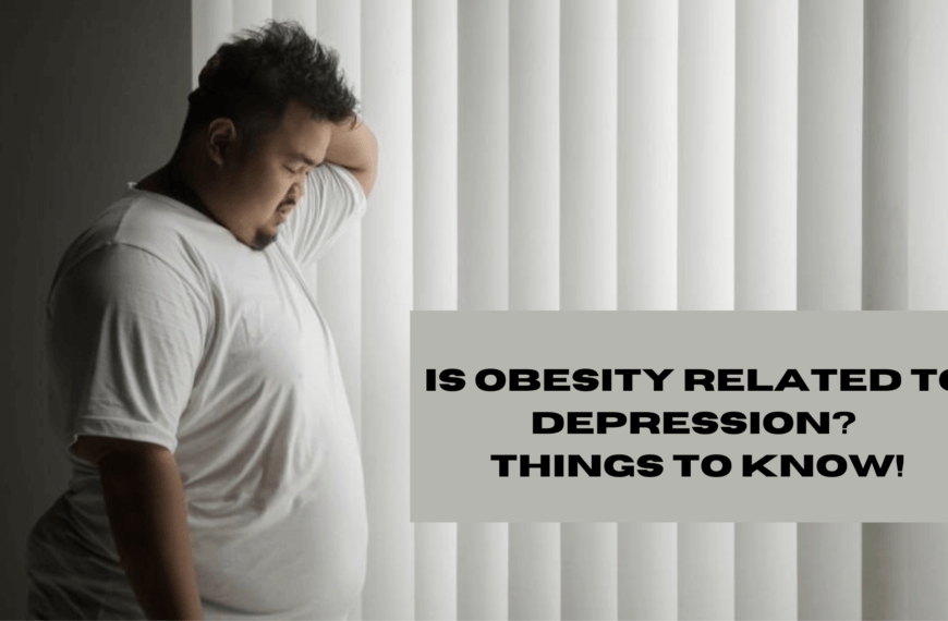 Is Obesity Related To Depression Things To Know!