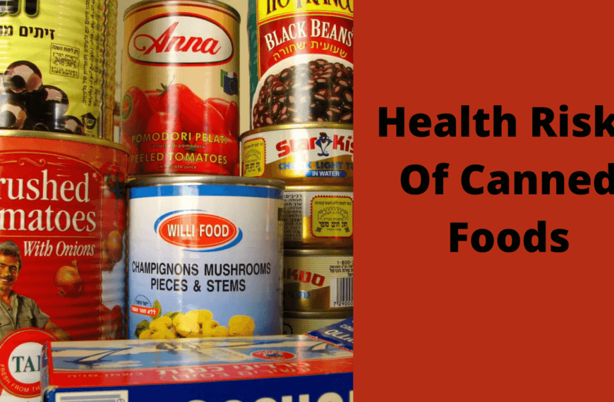 Health Risks Of Canned Foods (2) (1)
