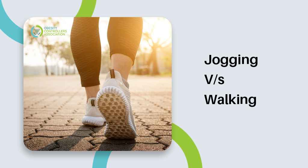 Jogging Or Walking - Better For Weight Loss