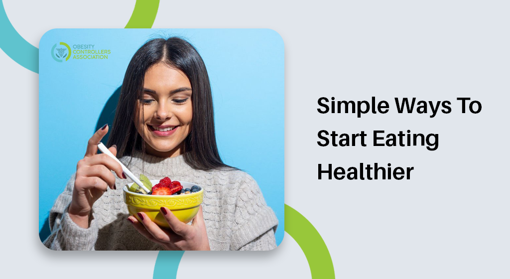 Simple Ways To Start Eating Healthier This Year