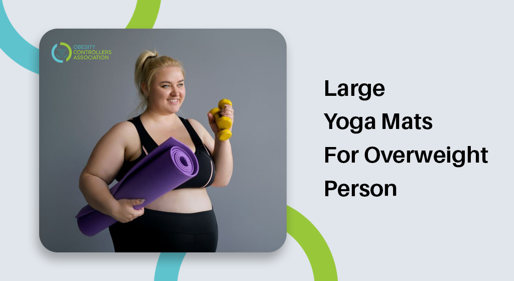 Best Large Yoga Mats For Overweight Person