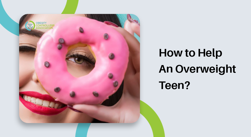 How to Help An Overweight Teen