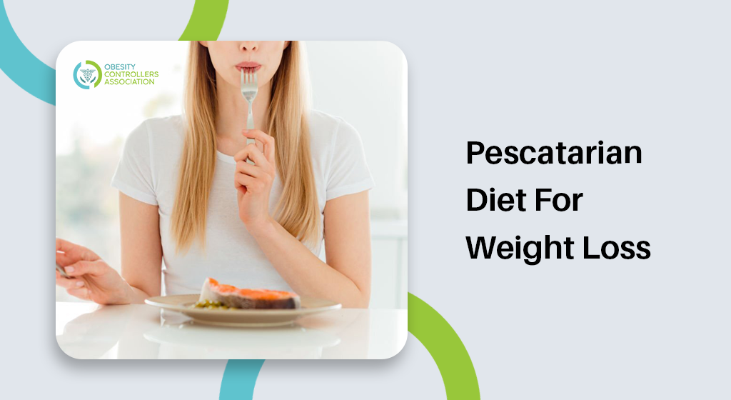 Pescatarian Diet For Weight Loss