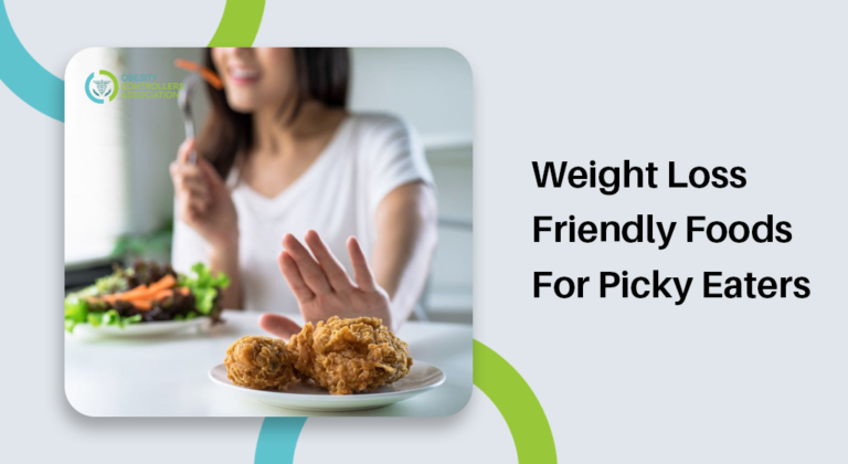 10 Best Weight Loss-friendly Foods For Picky Eaters!