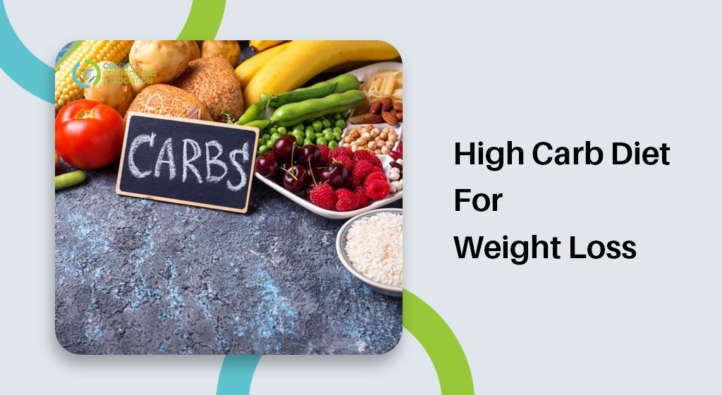 High Carb Diet For Weight Loss: A Detailed Beginner’s Guide