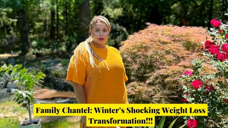 Family Chantel: Winter’s Shocking Weight Loss Transformation!!!