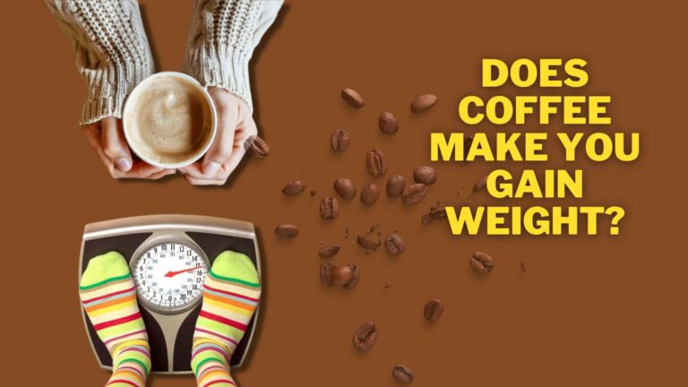 Does Coffee Make You Gain Weight? Or Lose Weight? – Answered!