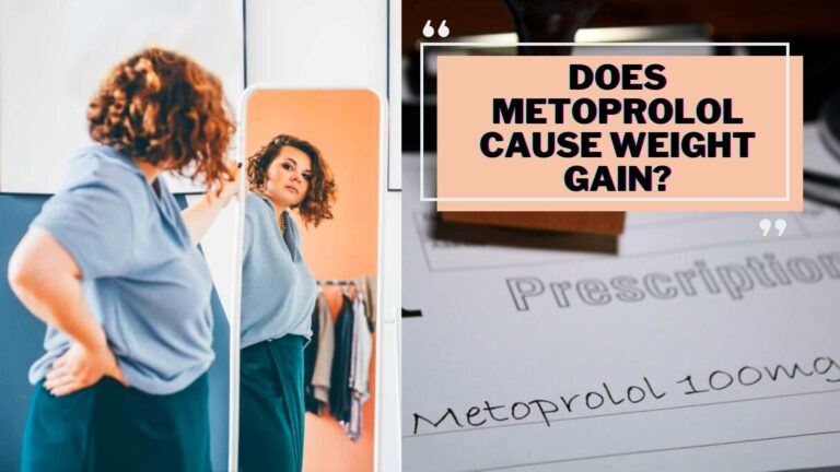 Does Metoprolol Cause Weight Gain?