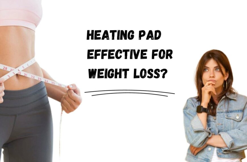 Heating Pad Effective For Weight Loss