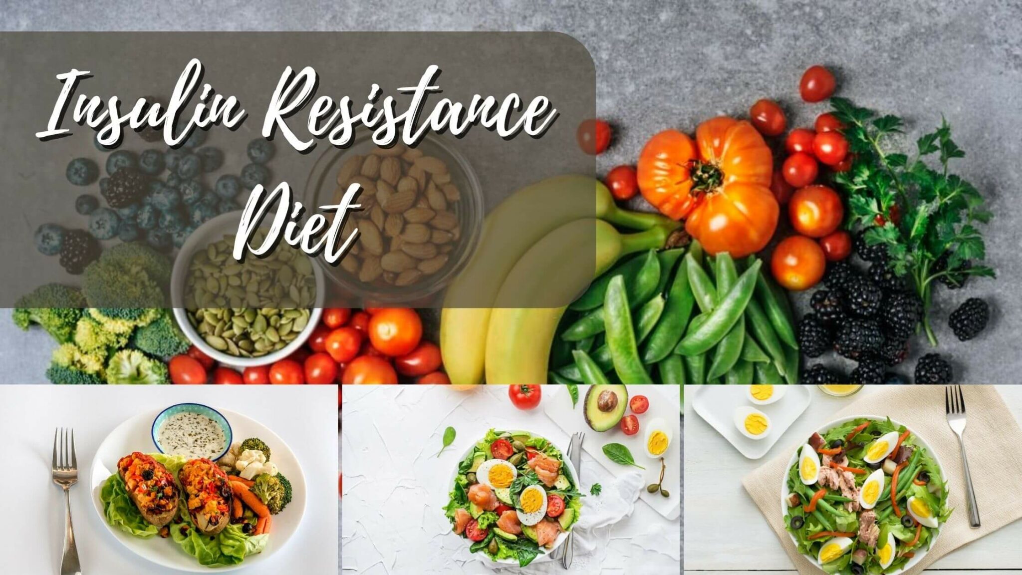 Insulin Resistance Diet - A Complete Guide