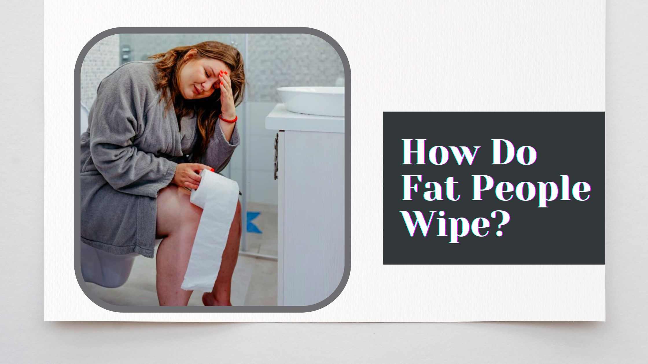 Fat People Wipe