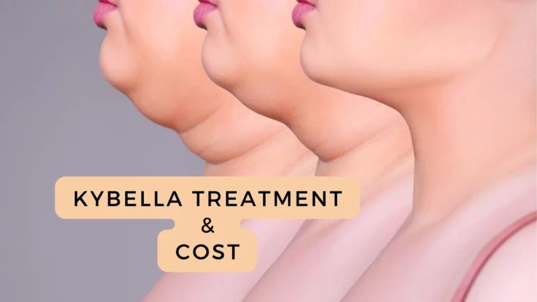Kybella Cost: Affordable Or Not? Factors That Affect the Cost Of Kybella!
