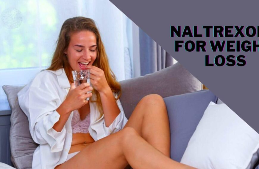 Naltrexone For Weight Loss