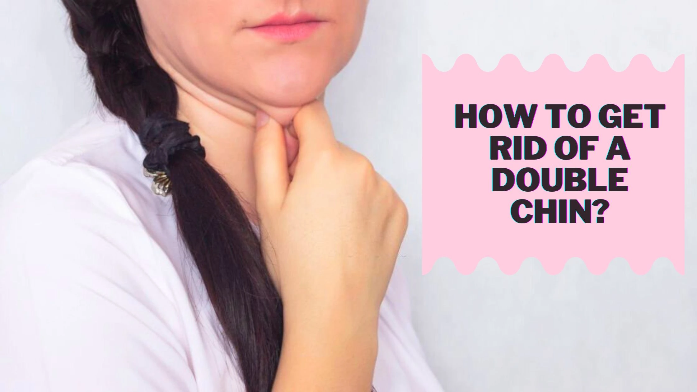 How To Get Rid Of A Double Chin