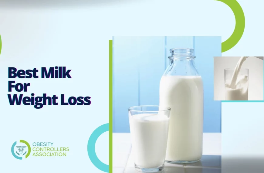 Best Milk For Weight Loss