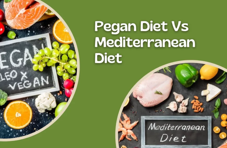 Pegan Diet and Mediterranean Diet