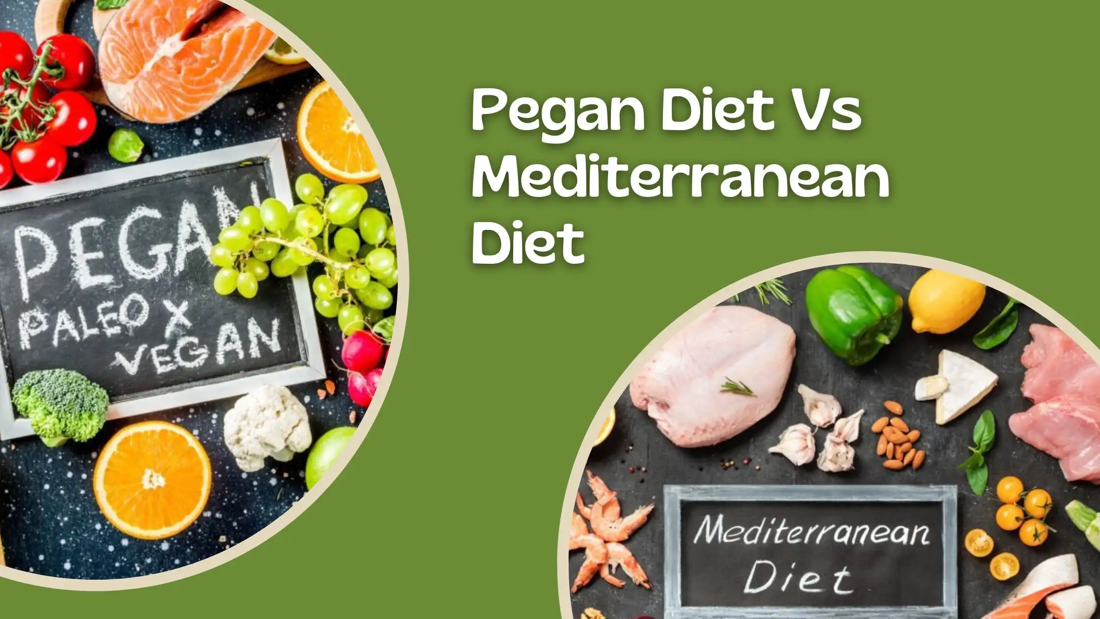 Pegan Diet and Mediterranean Diet