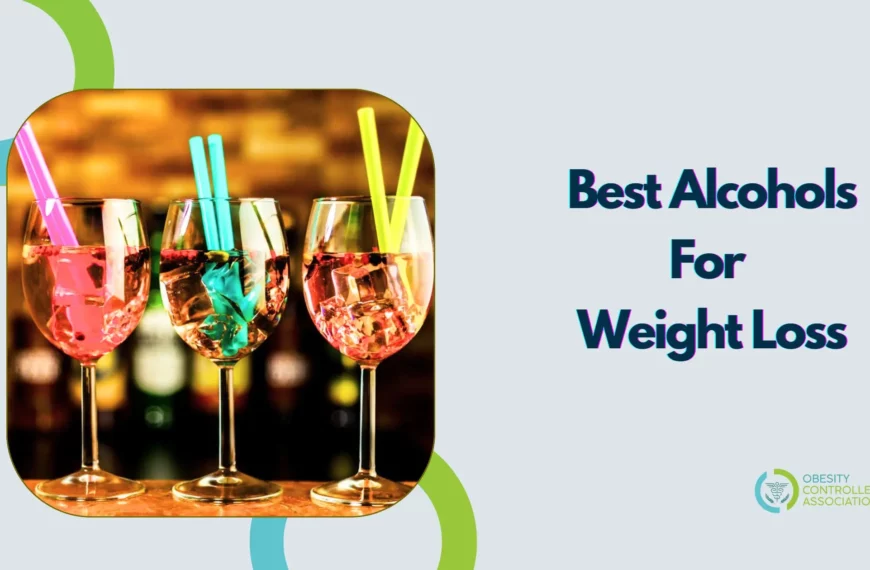 Best Alcohols For Weight Loss