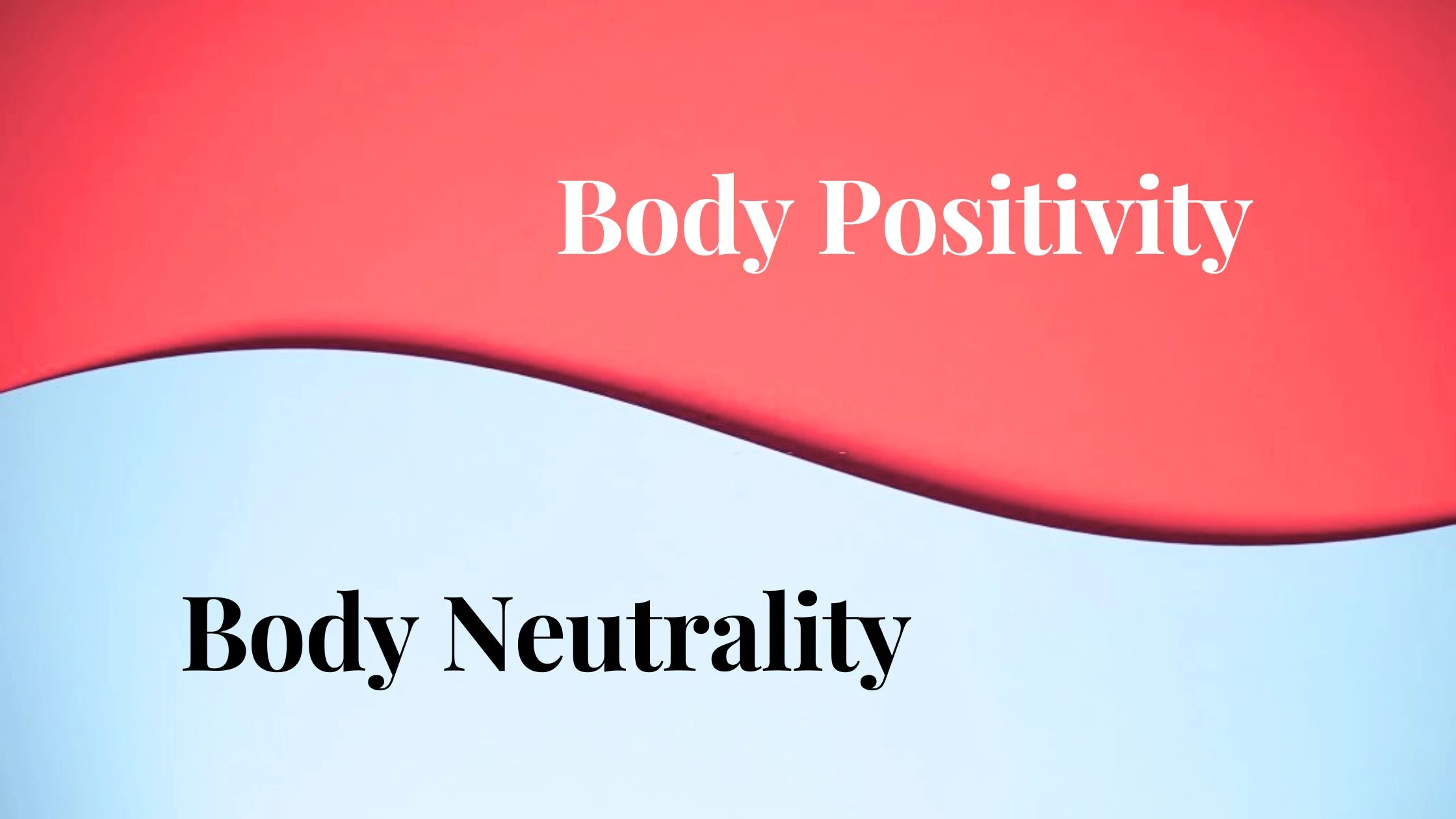 Body Positivity Vs Body Neutrality
