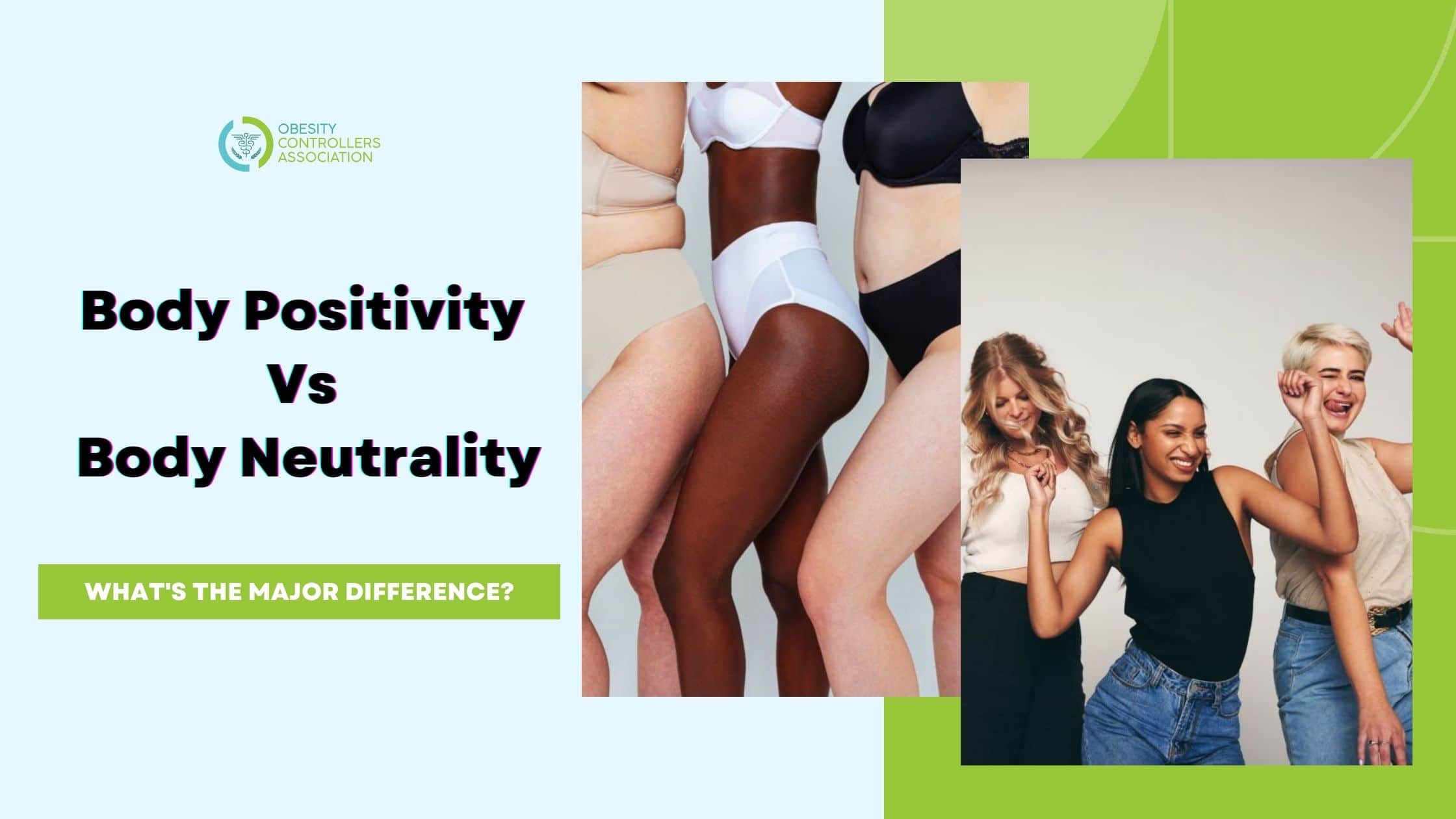 Body Positivity Vs Body Neutrality