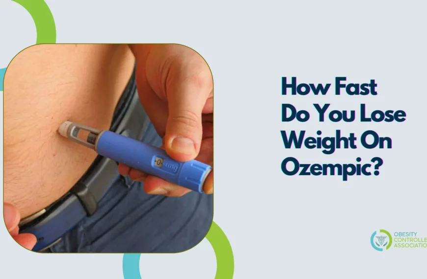 How Fast Do You Lose Weight On Ozempic