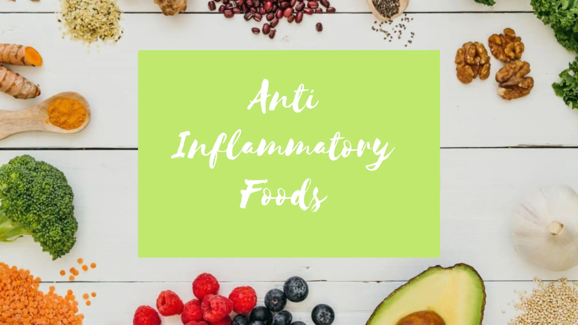 Anti-Inflammatory Food Items