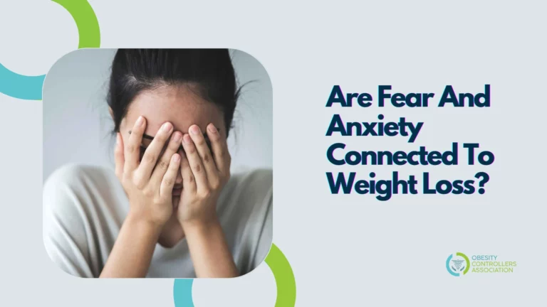 Are Fear And Anxiety Connected To Weight Loss?