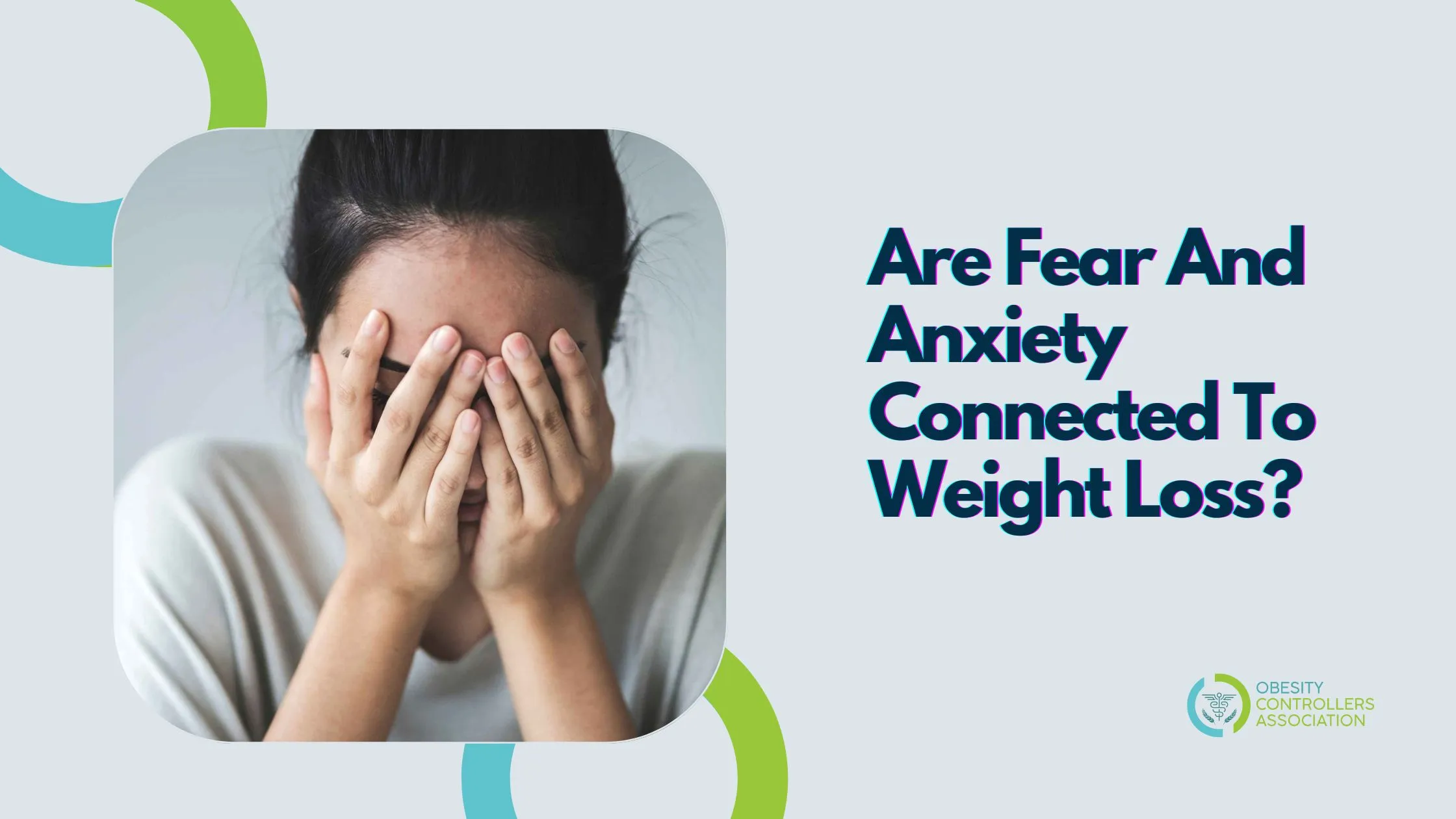 Are Fear And Anxiety Connected To Weight Loss