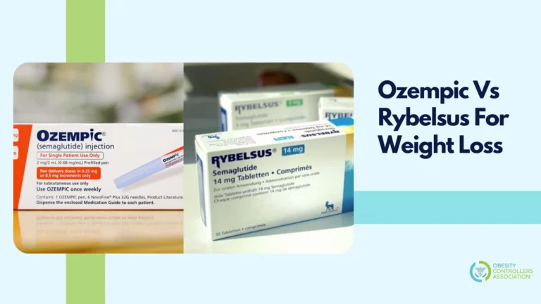 Ozempic VS Rybelsus For Weight Loss: Which Is Better?