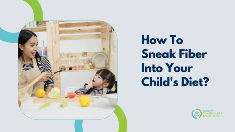 How To Sneak Fiber Into Your Child’s Diet? Some Easy And Tasty Tips!