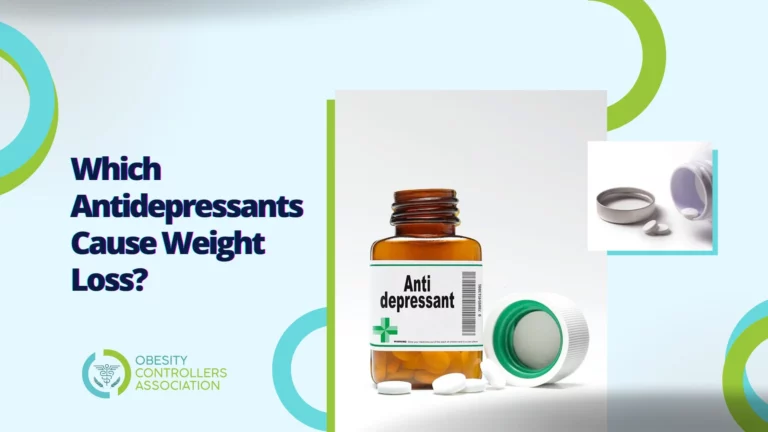 Which Antidepressants Cause Weight Loss? What You Should Know!