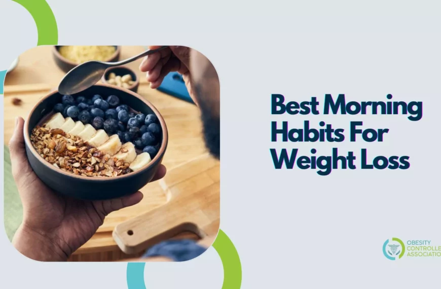 Best Morning Habits For Weight Loss