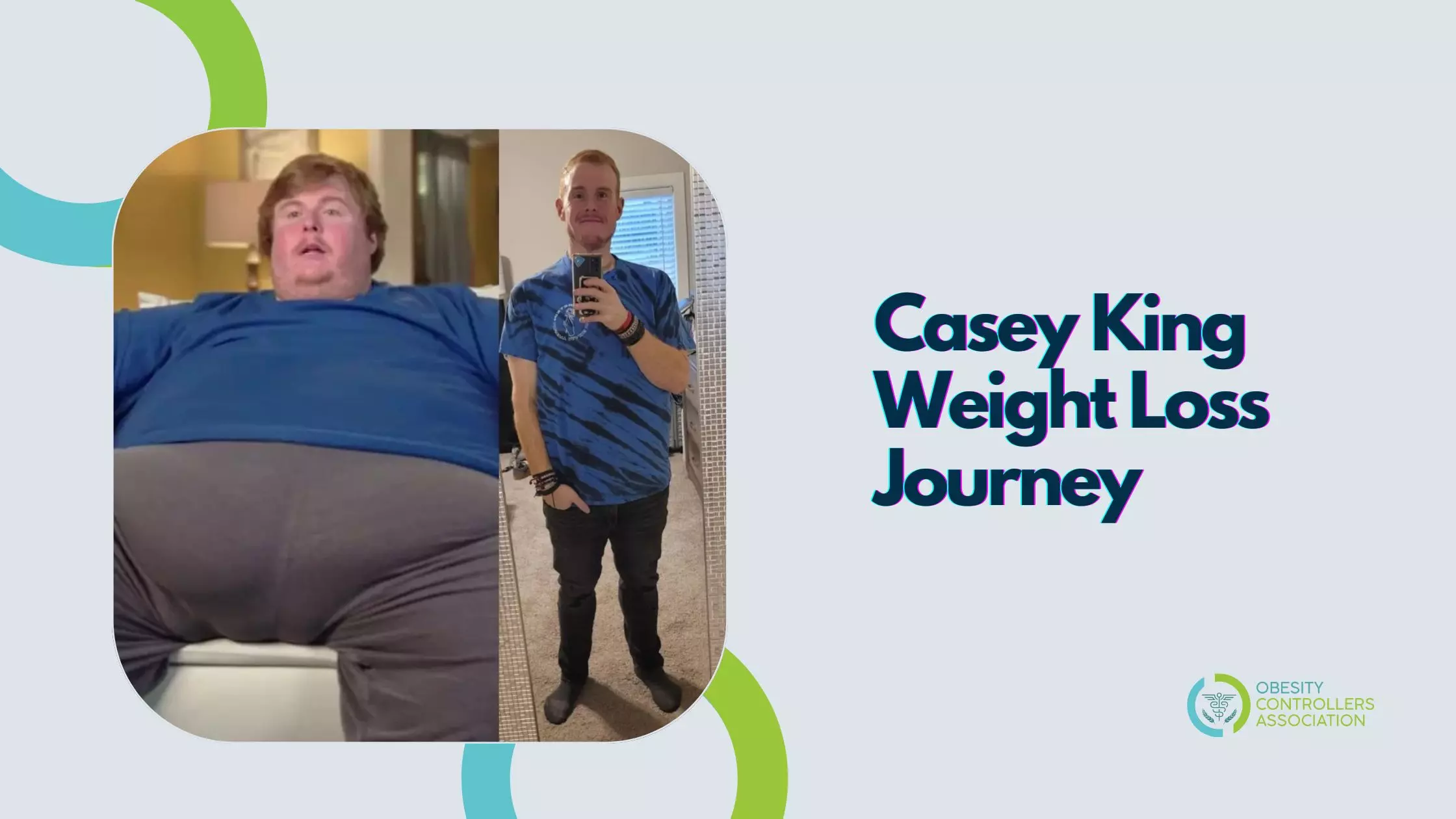 Casey King Weight Loss Journey