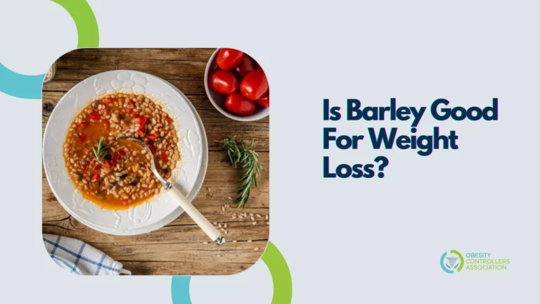 Is Barley Good For Weight Loss: Can It Help You Shed Pounds?