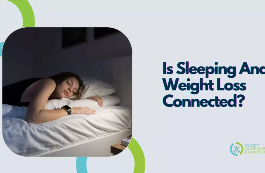 Is Sleeping And Weight Loss Connected