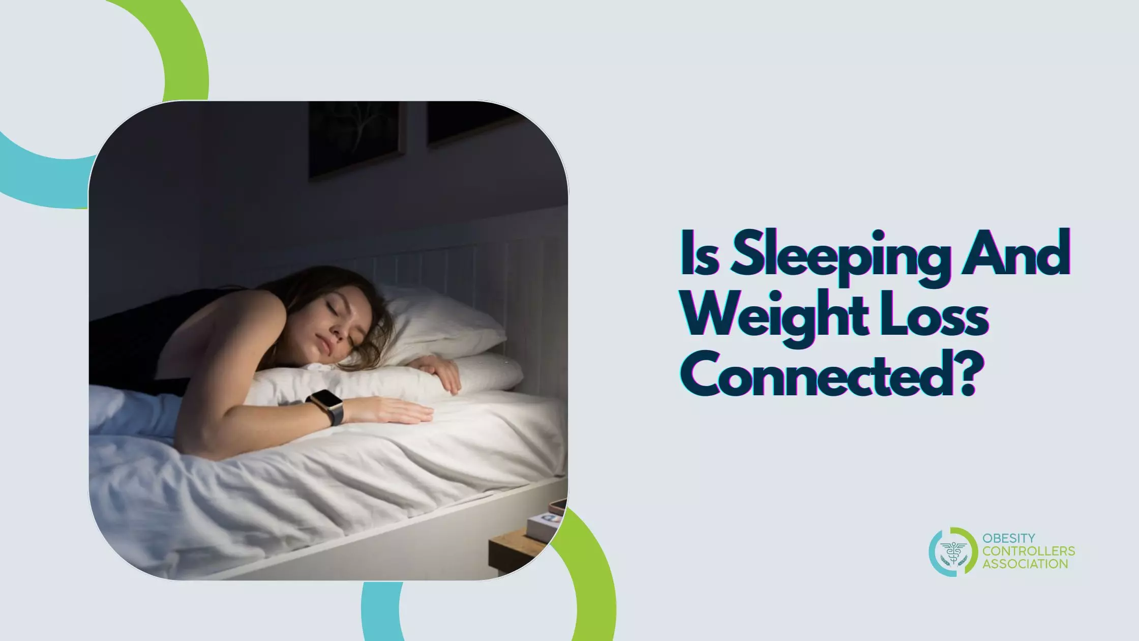 Is Sleeping And Weight Loss Connected