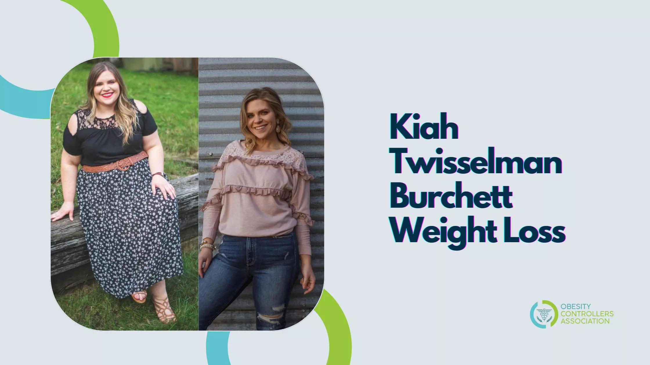Kiah Twisselman Burchett Weight Loss