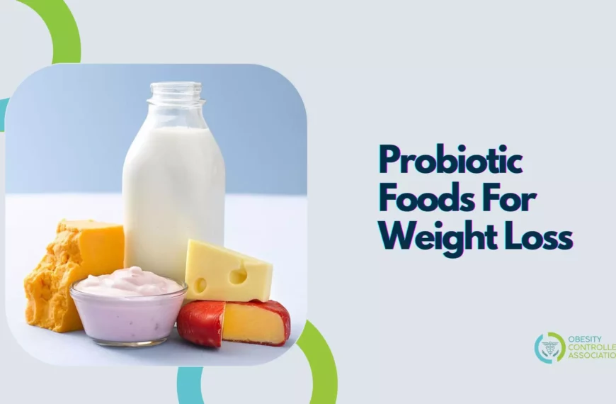 Probiotic Foods For Weight Loss
