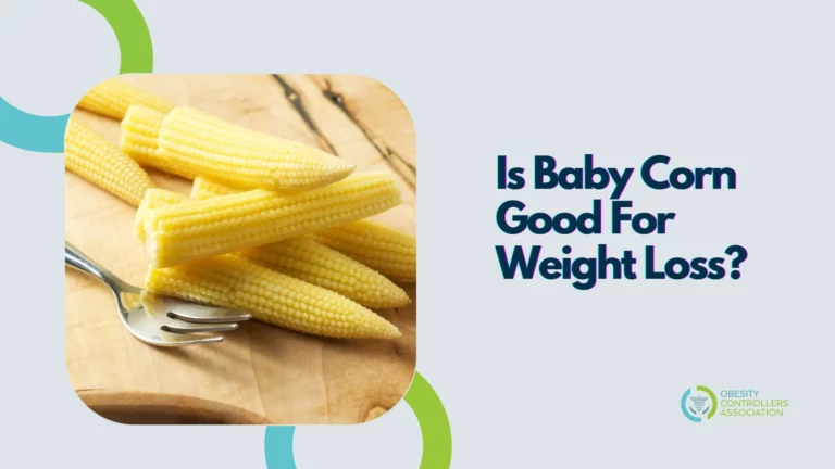 Baby Corn’s Role In Weight Loss: Does It Works?