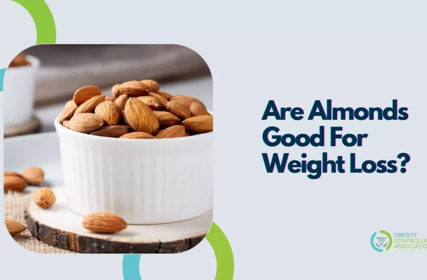 Almonds For Weight Loss