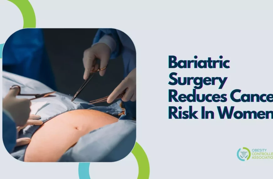 Bariatric Surgery And Cancer