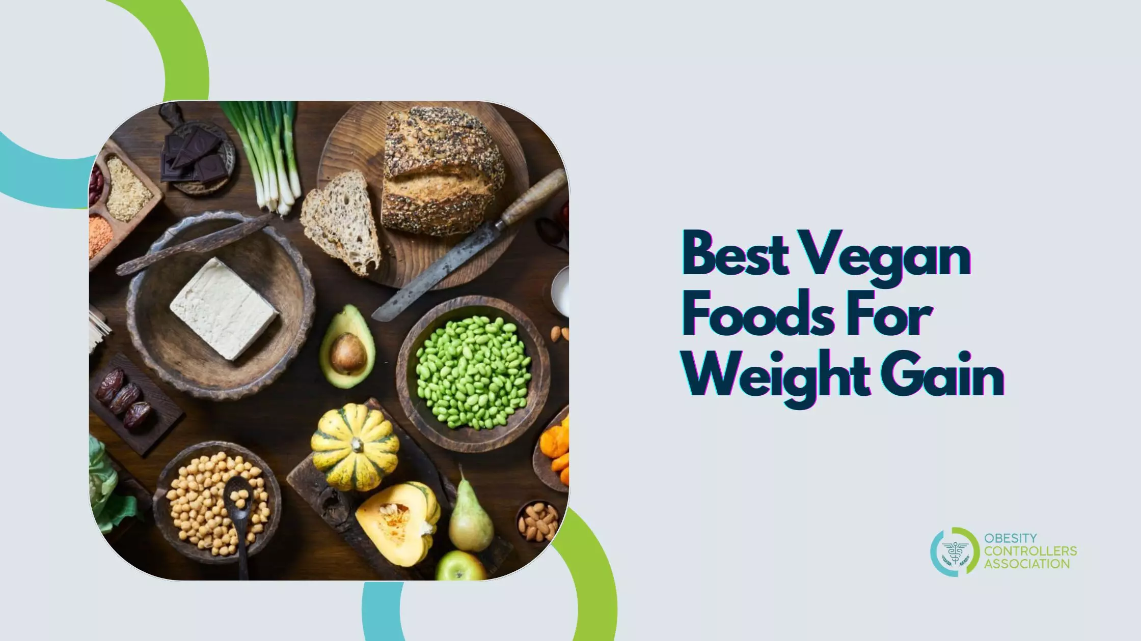 Best Vegan Foods For Weight Gain