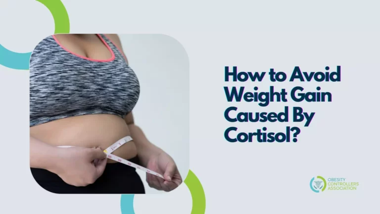 Cortisol Weight Gain: How to Avoid Weight Gain Caused By Cortisol?