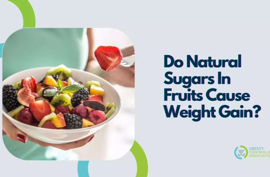 Sugar In Fruits Cause Weight Gain