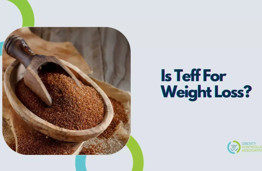 Teff For Weight Loss